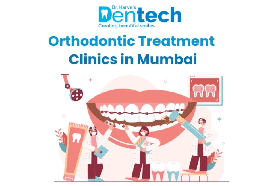 Orthodontic Treatment Clinics in Mumbai